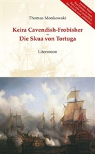 Thomas Monkowski - Keira Cavendish-Frobisher - 2: Keira Cavendish-Frobisher - Die Skua von Tortuga