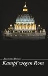 Anonyma Bavara, Anonyma Bavara - Kampf wegen Rom
