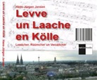 Hans-Jürgen Jansen, Renate Baum, Jürgen Bennack, Bruno Eichel, Hans-Jürgen Jansen, Ludwig Sebus - Levve un Laache en Kölle - Hörbuch (Audio book)