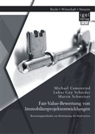 M Camenzind, Michael Camenzind, Lukas G. Schnider, Lukas Gu Schnider, Lukas Guy Schnider, Marti Schweizer... - Fair-Value-Bewertung von Immobilienprojektentwicklungen