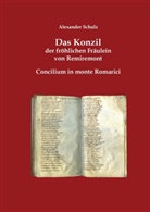 Alexander Schulz - Das Konzil der fröhlichen Fräulein von Remiremont