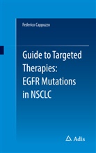 Federico Cappuzzo - Guide to Targeted Therapies: EGFR mutations in NSCLC