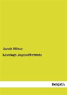 Jacob Minor - Lessings Jugendfreunde