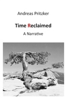 Andreas Pritzker - Time Reclaimed