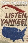 Tom Hayden - Listen, Yankee!