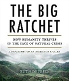 Ruth DeFries, Pam Ward, Pam Ward - The Big Ratchet (Audio book)
