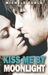Michelle Zurlo - Kiss Me by Moonlight