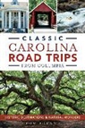 Tom Poland - Classic Carolina Road Trips from Columbia