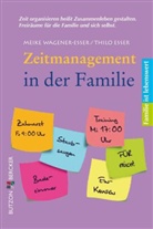 Thilo Esser, Meik Wagener-Esser, Meike Wagener-Esser, Hubertu Brantzen, Hubertus Brantzen - Zeitmanagement in der Familie
