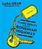 Sara Gran, Carol Monda - Claire Dewitt and the Bohemian Highway (Audio book)