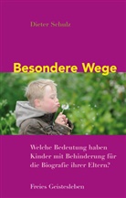 Dieter Schulz - Besondere Wege