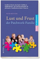 Peter Neysters, Pete Neysters, Peter Neysters - Lust und Frust der Patchwork-Familie