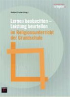 Dietlin Fischer, Dietlind Fischer - Lernen beobachten -Leistung beurteilen