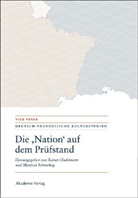 Raine Hudemann, Rainer Hudemann, Schmeling, Schmeling, Manfred Schmeling - Die "Nation" auf dem Prüfstand. La "Nation" en question. Questioning the "Nation"