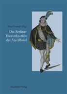 Klau Gerlach, Klaus Gerlach - Das Berliner Theaterkostüm der Ära Iffland