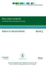 Uschi Backes-Gellner, Stephan Veen - Altern in Deutschland Band 3. Altern, Arbeit und Betrieb