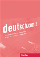 Carmen Cristache, Lina Pilypaityte, Lina Pilypaitytė, Erna Szakály, Sara Vicente, Gerhard Neuner - deutsch.com - 2: Glossar Deutsch-Englisch / Glossary German-English