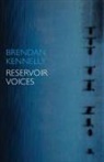 Brendan Kennelly - Reservoir Voices