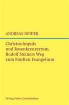 Andreas Neider - Christus-Impuls und Rosenkreuzermysterium