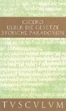 Marcus Tullius Cicero, Rainer Nickel - De legibus / Über die Gesetze