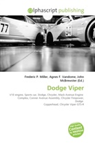 Agne F Vandome, John McBrewster, Frederic P. Miller, Agnes F. Vandome - Dodge Viper