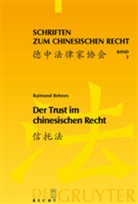 Raimund Chr. Behnes, Raimund Christian Behnes - Der Trust im chinesischen Recht
