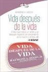 Raymond Moody - Vida Despues de La Vida