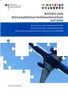 Pete Brandt, Peter Brandt, Malek Radeideh, Yvonne Wardin - Berichte zum Wirtschaftlichen Verbraucherschutz 2007/2008