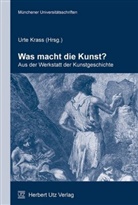 Urte Krass - Was macht die Kunst?