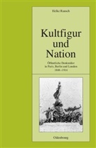 Helke Rausch - Kultfigur und Nation