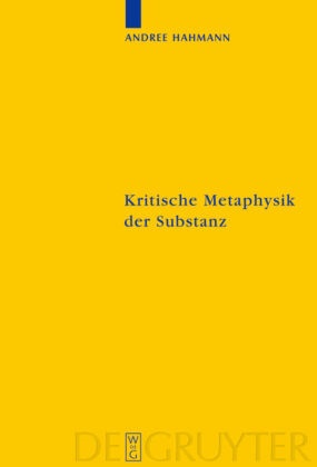 Andree Hahmann - Kritische Metaphysik der Substanz Kant im Widerspruch zu Leibniz