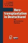 H H Scheld, H. H. Scheld, Hans H. Scheld, Schmid, C Schmid, C. Schmid... - Herztransplantation in Deutschland