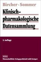 Johanne Bircher, Johannes Bircher, Waltraud Sommer - Klinisch-pharmakologische Datensammlung