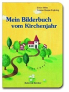 Yvonne Hoppe-Engbring, Simon Witte, Yvonne Hoppe-Engbring - Mein Bilderbuch vom Kirchenjahr