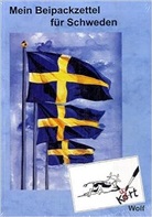 Kurt Wolf - Mein Beipackzettel für Schweden