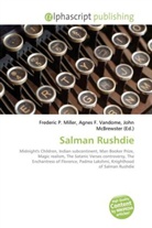 Agne F Vandome, John McBrewster, Frederic P. Miller, Agnes F. Vandome - Salman Rushdie