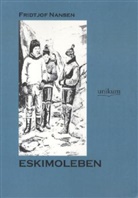 Fridtjof Nansen - Eskimoleben