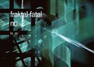 Meike Dettlaff, Meike Dettlaff (AJo) - fraktal fatal no. 2 (Posterbuch DIN A2 quer)
