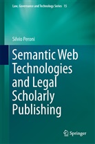 Silvio Peroni - Semantic Web Technologies and Legal Scholarly Publishing