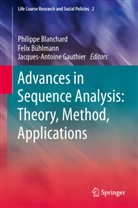 Philippe Blanchard, Feli Bühlmann, Felix Bühlmann, Jacques-Antoine Gauthier - Advances in Sequence Analysis: Theory, Method, Applications