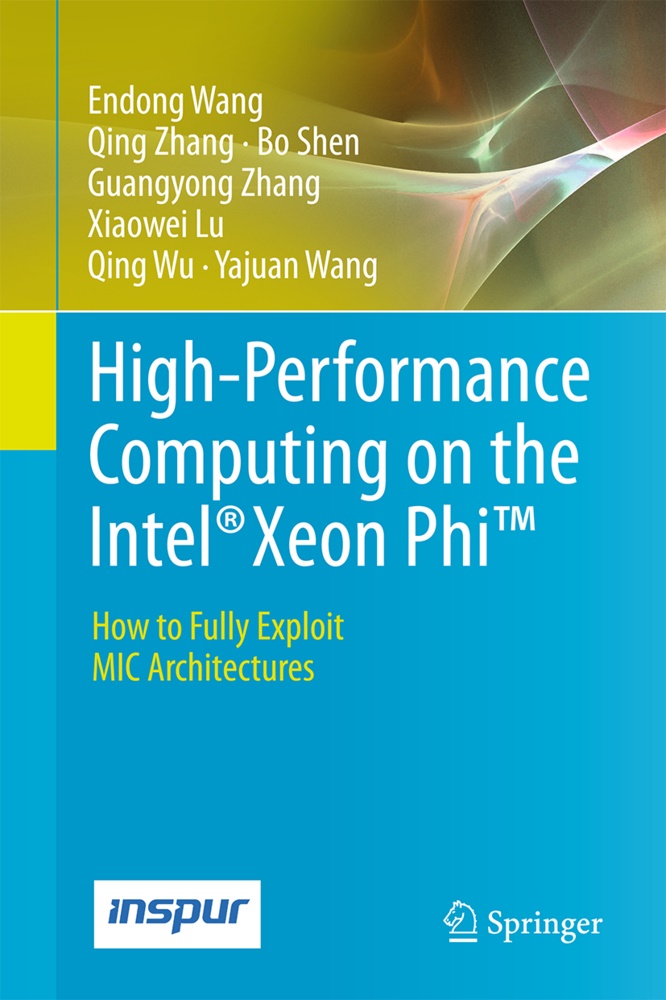 Xiaowei Lu, Bo Shen, Bo et al Shen, Endon Wang, Endong Wang, … - High-Performance Computing on the Intel® Xeon Phi How to Fully Exploit MIC Architectures
