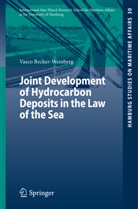 Vasco Becker-Weinberg - Joint Development of Hydrocarbon Deposits in the Law of the Sea