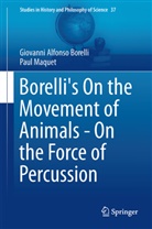 Giovanni Alfonso Borelli - Borelli's On the Movement of Animals - On the Force of Percussion