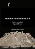 Ingeborg L Entzian, Ingeborg L. Entzian, Ingeborg Leonie Entzian - Mumkin und Mumumkin