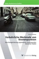 Verena Hollfelder - Verkehrliche Merkmale von Knotenpunkten