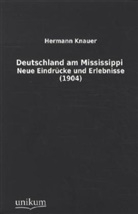 Hermann Knauer - Deutschland am Mississippi