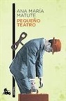 Ana M. Matute, Ana María Matute - Pequeño Teatro