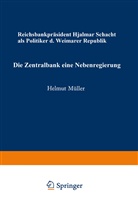 Helmut M¿ller, Helmut Müller - Die Zentralbank - eine Nebenregierung