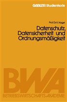 Kurt Nagel - Datenschutz, Datensicherheit und Ordnungsmäßigkeit