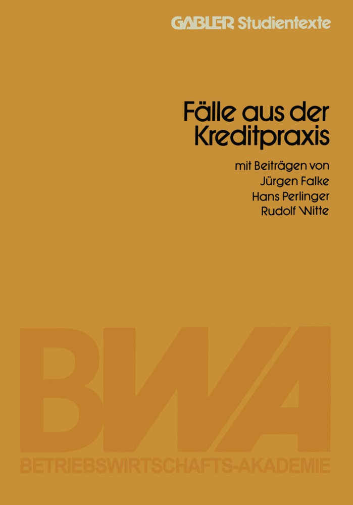 J¿rgen Falke, Jürgen Falke - Fälle aus der Kreditpraxis